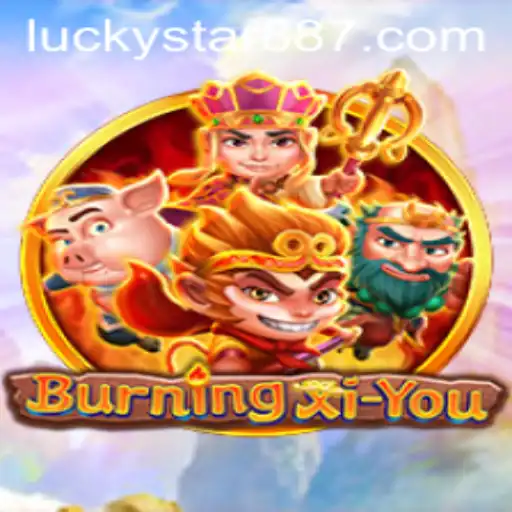 BurningXiYou: Ignite Your Adventure with LuckyStar 88
