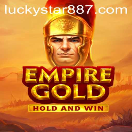 EmpireGold: The Exciting New Strategy Game Featuring LuckyStar 88