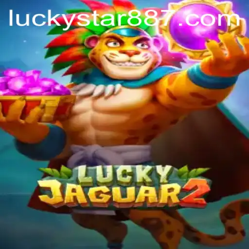Exploring the Thrills of Luckyjaguar2 and Understanding LuckyStar 88