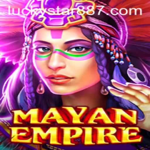 Exploring the Exciting World of MayanEmpire: A Deep Dive into LuckyStar 88
