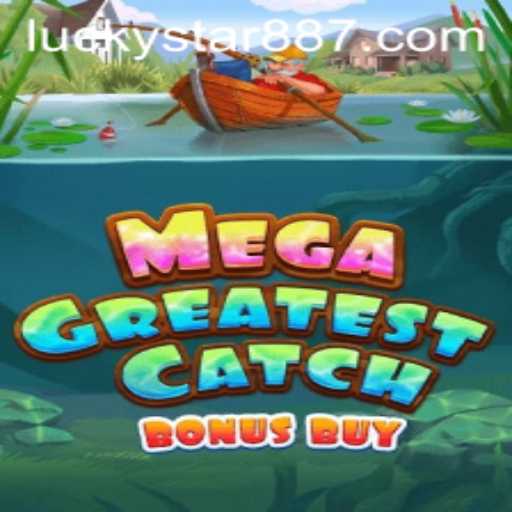 MegaGreatestCatchBonusBuy: A Deep Dive into the Exciting Virtual Angling Adventure