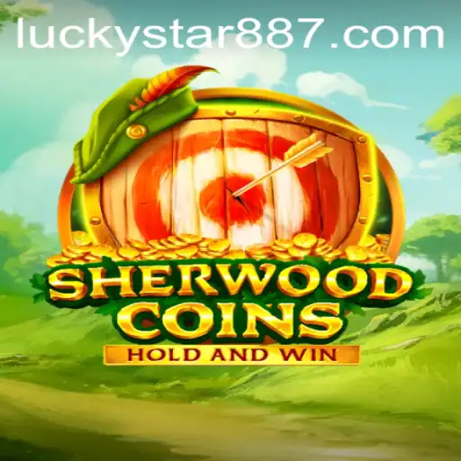 Exploring the Enchanting World of SherwoodCoins and the Allure of LuckyStar 88