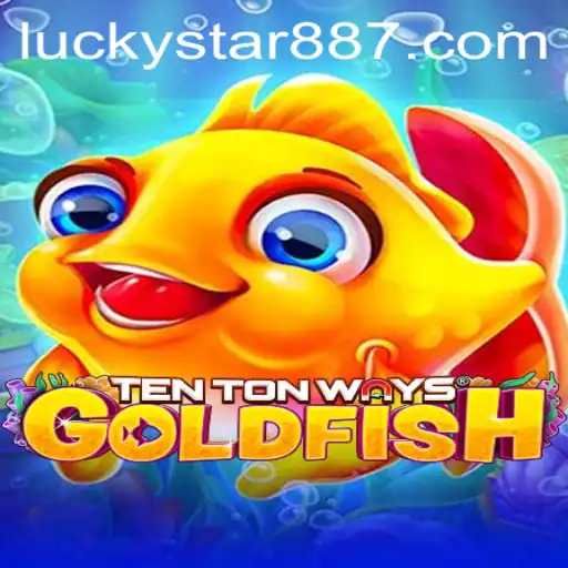 Exploring the Game 'TenTonWaysGoldfish' with LuckyStar 88 Feature
